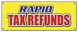 Rapid Tax Refunds Banner Sign Taxes Refund Check Signs