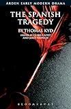 The Spanish Tragedy (Arden Early Modern Drama)