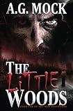 The Little Woods: Book One of the New Apocrypha (Occult Horror)