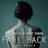 Fall Back (feat. Drama B)