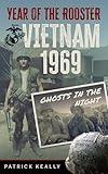 Year of the Rooster: Vietnam 1969: Ghosts in the Night