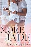 More Jade: A New Adult College Romance (A Love You More Rock Star Romance Book 1)