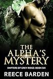 The Alpha's Mystery: A Shifter Romance (Shifters of Grey Ridge Book 7)