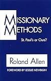 Missionary Methods: St. Paul's or Ours?