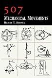 507 Mechanical Movements