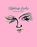Makeup Face Charts Ideas Book: A Makeup Looks Workbook