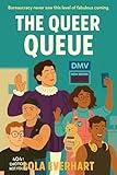 The Queer Queue: Bureaucracy Never Saw This Level of Fabulous Coming: (An LGBTQ+ Short Comedy Story)