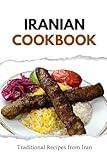 Iranian Cookbook: Traditional Recipes from Iran (Middle Eastern food)