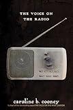 The Voice on the Radio (The Face on the Milk Carton Series)