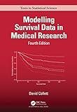 Modelling Survival Data in Medical Research (Chapman & Hall/CRC Texts in Statistical Science)