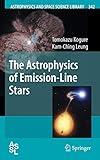 The Astrophysics of Emission-Line Stars (Astrophysics and Space Science Library, 342)