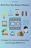 PLC for the Smart Home: 10 ideas for home automation and energy efficiency