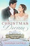 A Christmas Dream: A Wholesome Holiday Romance (Hudson House Holiday Book 1)