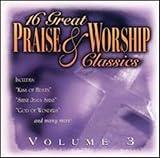 16 Great Praise and Worship Classics Vol. 3