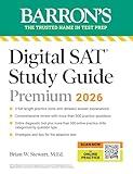 Digital SAT Study Guide Premium, 2026: 4 Practice Tests + Comprehensive Review + Online Practice (Barron's SAT Prep)
