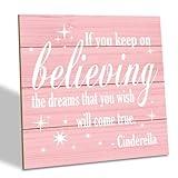 Nursery Decor, Inspirational Sign, Wood Plaque Table Art Sign 6.2*6.2inch, Princess Shelf Decor, Bedroom Decor for Baby Girl, Cute Decor, If You Keep On Believing The Dreams You Wish Will Come True A