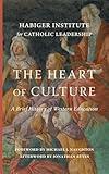 The Heart of Culture: A Brief History of Western Education