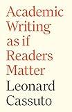 Academic Writing as if Readers Matter (Skills for Scholars)