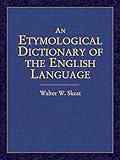 An Etymological Dictionary of the English Language (Dover Language Guides)