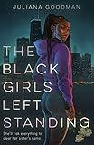 The Black Girls Left Standing