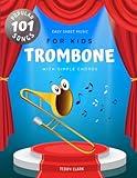 Trombone Easy Sheet Music for Kids I 101 Popular Songs with Simple Chords: My First Big Book of Trombone Solos I Level 1 for Beginners Children and ... Classical Christmas Nursery Rhymes Hymn