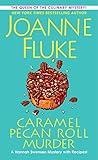 Caramel Pecan Roll Murder: A Delicious Culinary Cozy Mystery (A Hannah Swensen Mystery Book 28)