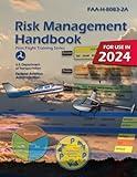 Risk Management Handbook FAA-H-8083-2A (Color Print): (Pilot Flight Training Series)