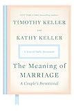 The Meaning of Marriage: A Couple's Devotional: A Year of Daily Devotions