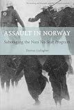 Assault in Norway: Sabotaging The Nazi Nuclear Program