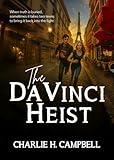 THE DA VINCI HEIST: A Christian YA adventure of mystery, romance, and a secret left behind by Da Vinci