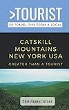 Greater Than a Tourist- Catskill Mountains New York USA: 50 Travel Tips from a Local (Greater Than a Tourist New York)