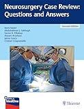 Neurosurgery Case Review: Questions and Answers