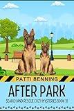 After Park (Search and Rescue Cozy Mysteries Book 18)