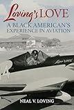 Loving's Love: A Black American's Experience in Aviation