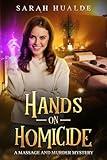Hands On Homicide: A Christian Cozy Mystery with a Superpower Twist (Massage and Murder Mysteries)