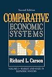 Comparative Economic Systems: v. 1: Market and State in Economic Systems