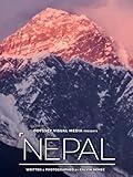 Expedition Nepal: Photography Travel Inspiration Coffee Table Book Collection (Odyssey Visual Media Travel Photography Collection)