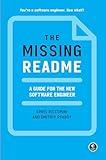 The Missing README: A Guide for the New Software Engineer