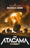 The Atacama Incident: Hard Science Fiction