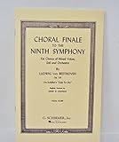 G. Schirmer Choral Finale to the Ninth Symphony (SATB) Vocal Score Composed by Ludwig van Beethoven