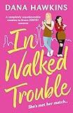 In Walked Trouble: A completely unputdownable enemies-to-lovers LGBTQ+ romance (Single in Seattle)