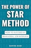 The Power of STAR Method: How to Succeed at Behavioral Job Interview