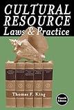 Cultural Resource Laws and Practice (Heritage Resource Management Series)