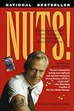 Nuts!: Southwest Airlines' Crazy Recipe for Business and Personal Success
