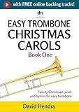 Easy Trombone Christmas Carols - Book One: Twenty traditional Christmas carols and hymns for easy trombone