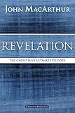 Revelation: The Christian's Ultimate Victory (MacArthur Bible Studies)