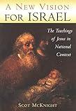 A New Vision for Israel: The Teachings of Jesus in National Context (Studying the Historical Jesus)