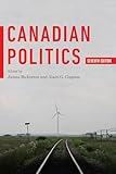Bickerton and Gagnon: Canadian Politics 7e
