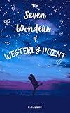 The Seven Wonders of Westerly Point: An emotional YA romance