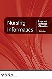 Nursing Informatics: Scope and Standards of Practice, 3rd Edition